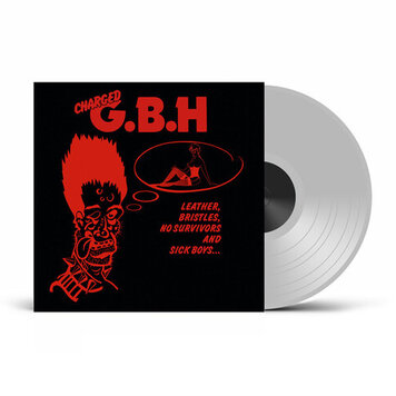 GBH - Leather Bristles No Survivors & Sick Boys LP (UK clear vinyl)