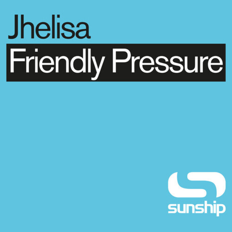 Dorado Jhelisa & Sunship - Friendly Pressure (Sunship Remixes) 12" Single
