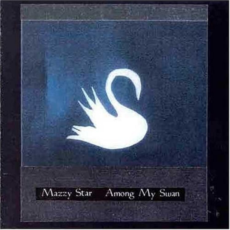 Capitol Mazzy Star - Among My Swans CD