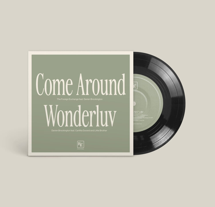 Foreign Exchange, The - Come Around/Wonderluv 7''