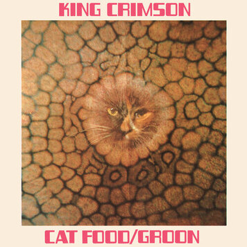 Panegyric King Crimson - Cat Food/Groon 10" EP