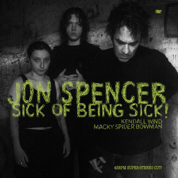 Spencer, Jon - Sick of Being Sick! LP (clear vinyl)