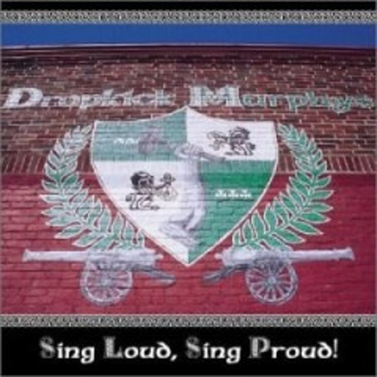 Dropkick Murphys - Sing Loud Sing Proud CD