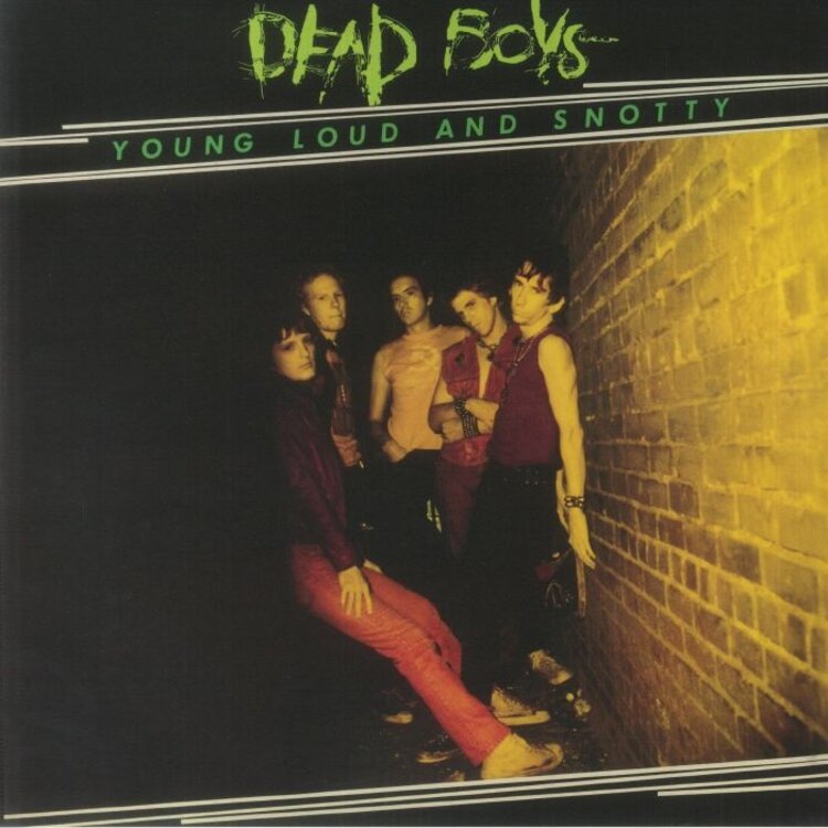 Dead Boys  - Young, Loud and Snotty LP