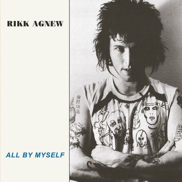 Agnew, Rikk - All By Myself LP