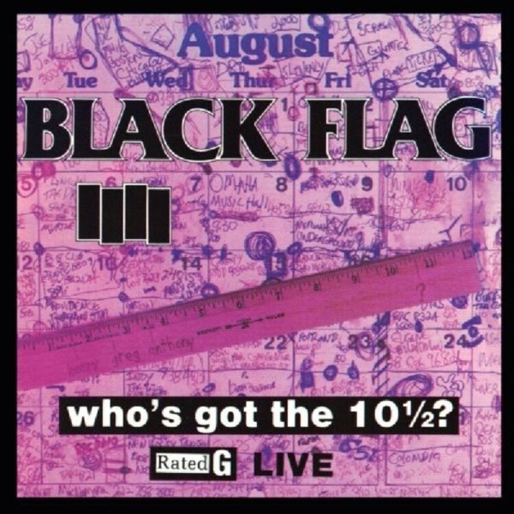 Black Flag - Who's got the 10 1/2? LP