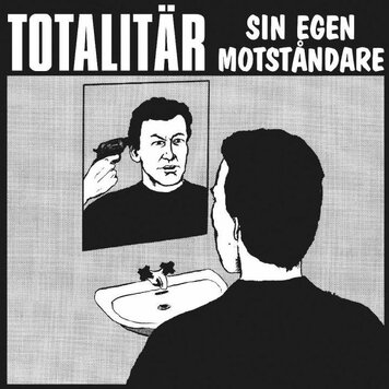 Totalitar - Sin Egen Motstandare LP (30th anniv.)