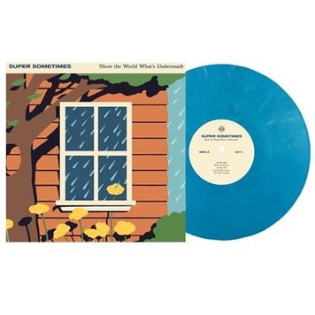 Super Sometimes - Show the World What's Underneath LP (eco blue vinyl)