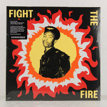 Various - Fight the Fire: Digital Reggae, Conscious Roots and Dub in Nigeria 1986-91 2LP