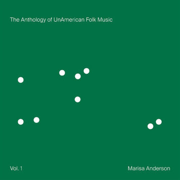 Thrill Jockey Anderson, Marisa -  The Anthology of UnAmerican Folk Music LP (green vinyl)