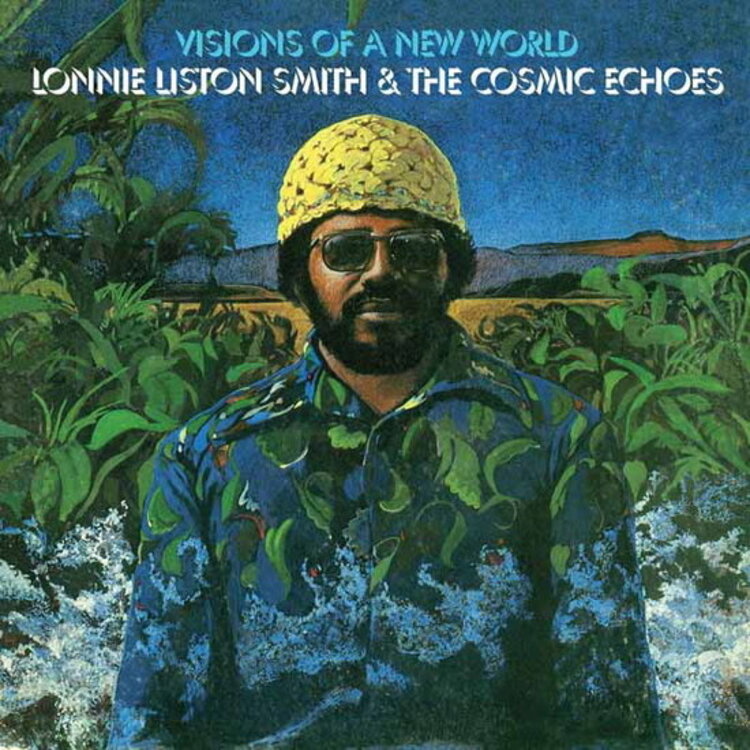 Flying Dutchman Pre-Order - Smith, Lonnie Liston & the Cosmic Echoes - Visions of a New World LP