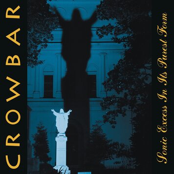 MNRK Heavy Pre-Order - Crowbar - Sonic Excess In Its Purest Form 2LP (black & lemonade vinyl)