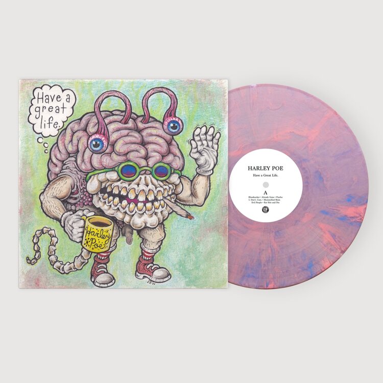 Harley Poe - Have a Great Life LP