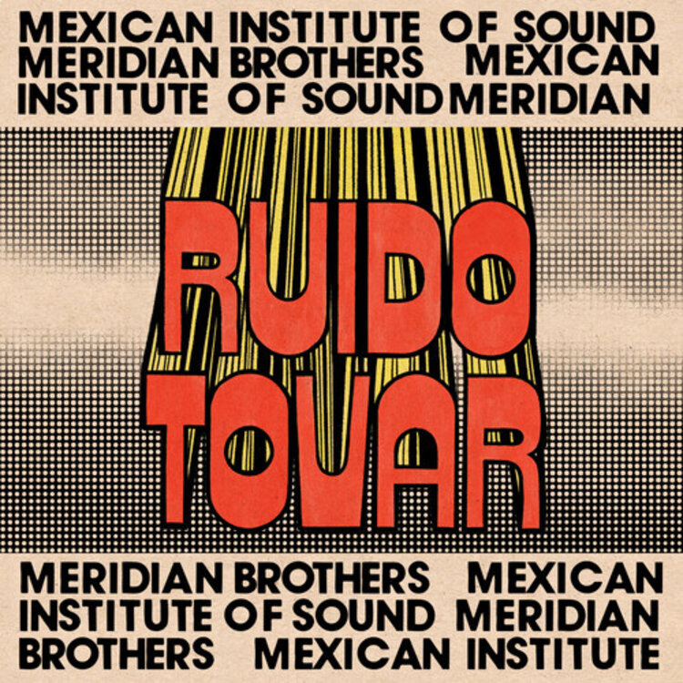 Ansonia Records Meridian Brothers & Mexican Institute of Sound - Ruido Tovar LP