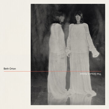 Orton, Beth - The Ground Above LP (black vinyl)