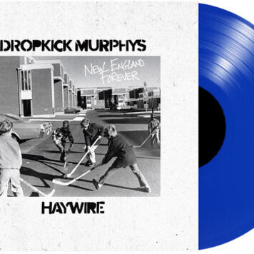 Dropkick Murphys & Haywire - New England Forever 12" (blue vinyl)