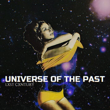 Pre-Order - Lxst Cxntury - Universe of the Past LP