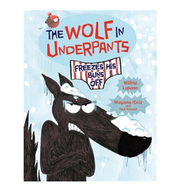 Thomas Allen Books The Wolf in Underpants Freezes His Buns Off