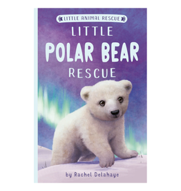 Penguin Random House Books Little Polar Bear Rescue
