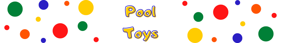 Pools Toys at ToymastersMB.ca