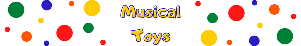 Musical Toys at ToymastersMB.ca