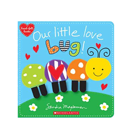 Scholastic Books Our Little Love Bug
