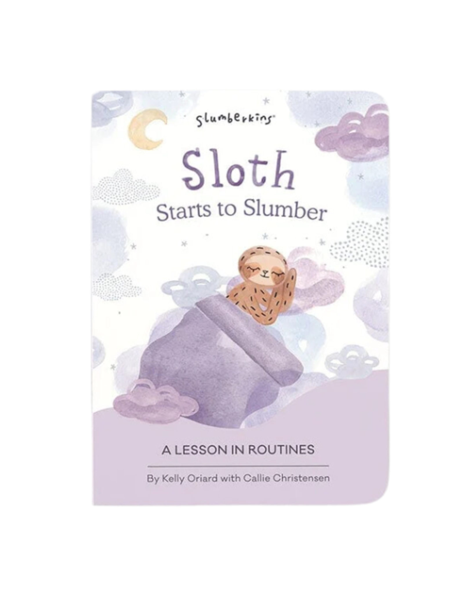 Slumberkins Slumberkins - Sloth Starts to Slumber: A Lesson in Routines Book