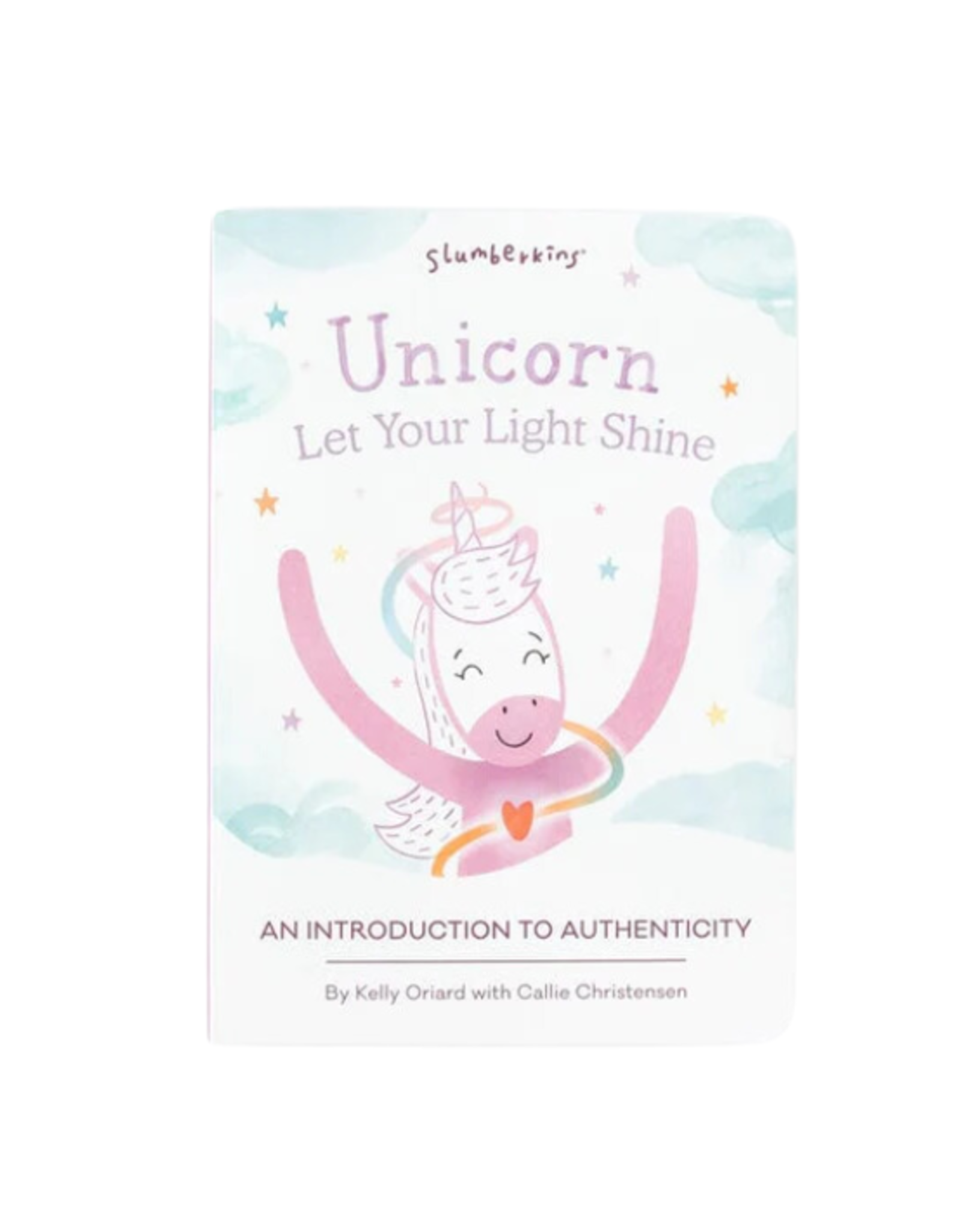 Slumberkins Slumberkins - Unicorn, Let Your Light Shine: An Introduction to Authenticity Book