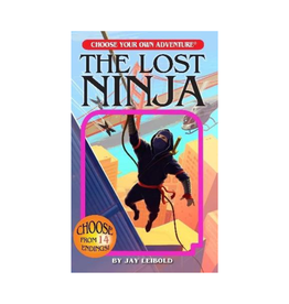 Choose Your Own Adventure Choose Your Own Adventure The Lost Ninja