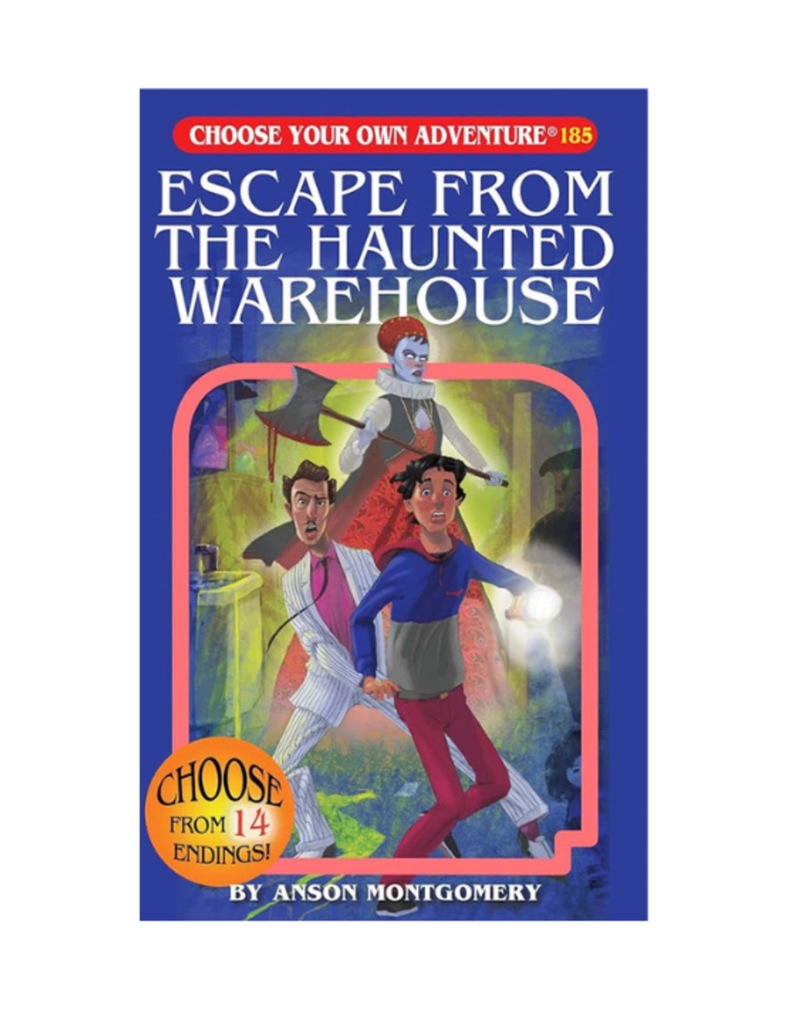 Choose Your Own Adventure Book - Choose Your Own Adventure - Escape from the Haunted Warehouse