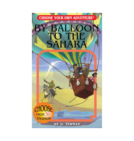 Choose Your Own Adventure Choose Your Own Adventure By Balloon to the Sahara