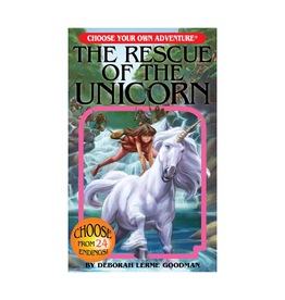 Choose Your Own Adventure Choose Your Own Adventure The Rescue of the Unicorn