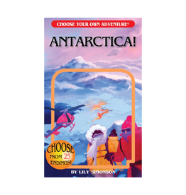 Choose Your Own Adventure Choose You Own Adventure Antarctica
