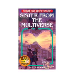 Choose Your Own Adventure Choose Your Own Adventure Sister from the Multiverse