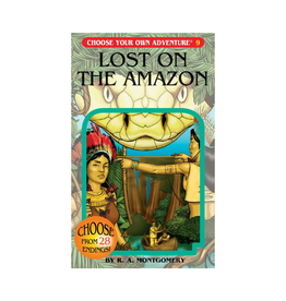 Choose Your Own Adventure Choose Your Own Adventure Lost on the Amazon