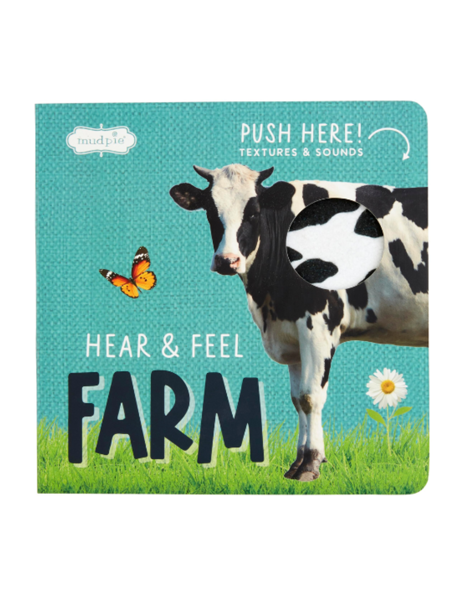 Mudpie Mud Pie - Hear & Feel Farm Book