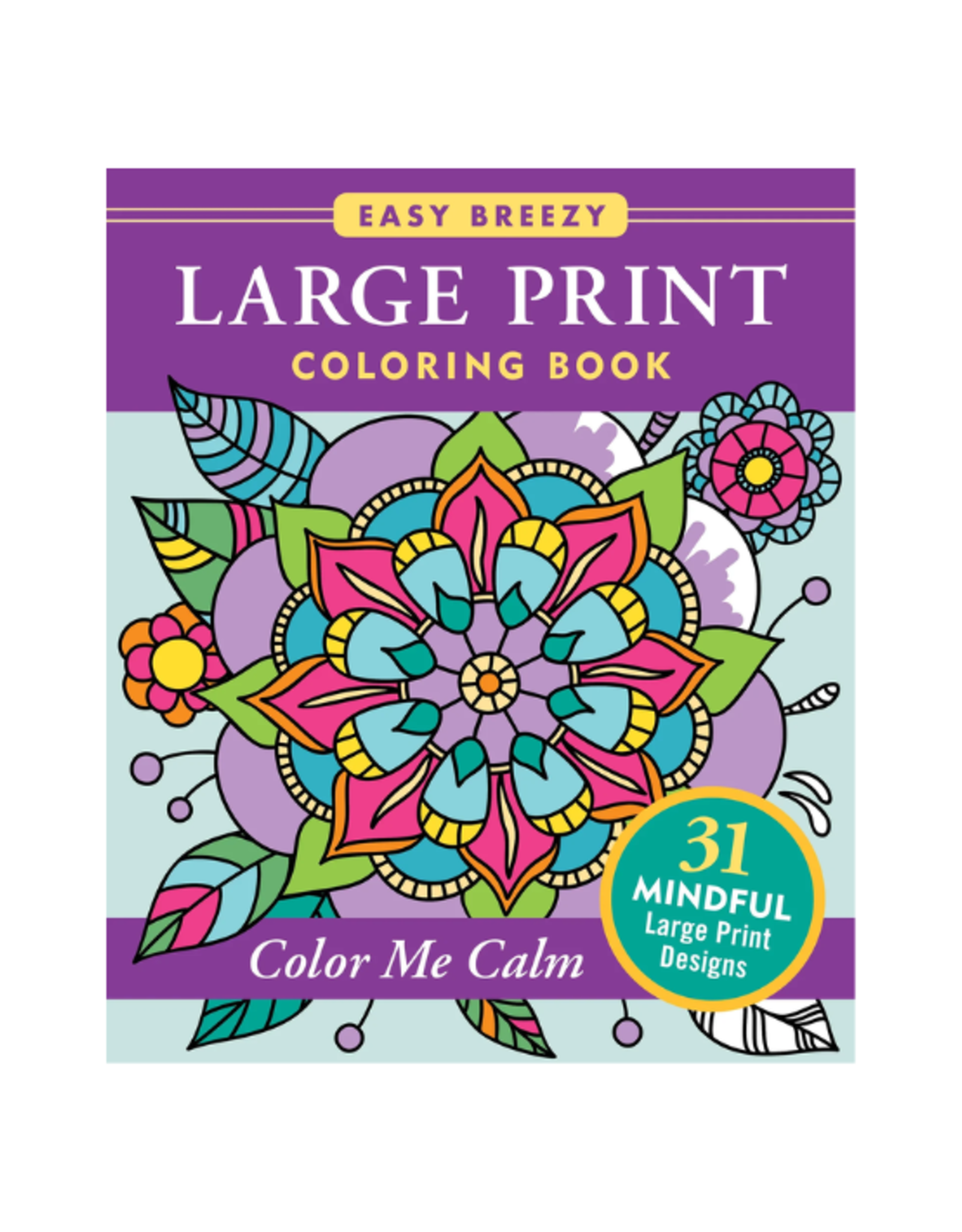 Peter Pauper Press Peter Pauper Press - Large Print Coloring Book Color Me Calm