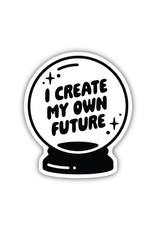 Stickers Northwest Inc. Stickers Northwest - I Create My Own Future Crystal Ball