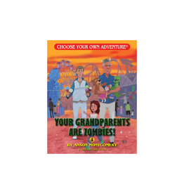 Choose Your Own Adventure Choose Your Own Adventure Book Your Grandparents are Zombies