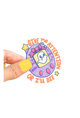 Turtle Soup Turtle's Soup - Give Me Attention Or I'll Die Vinyl Sticker