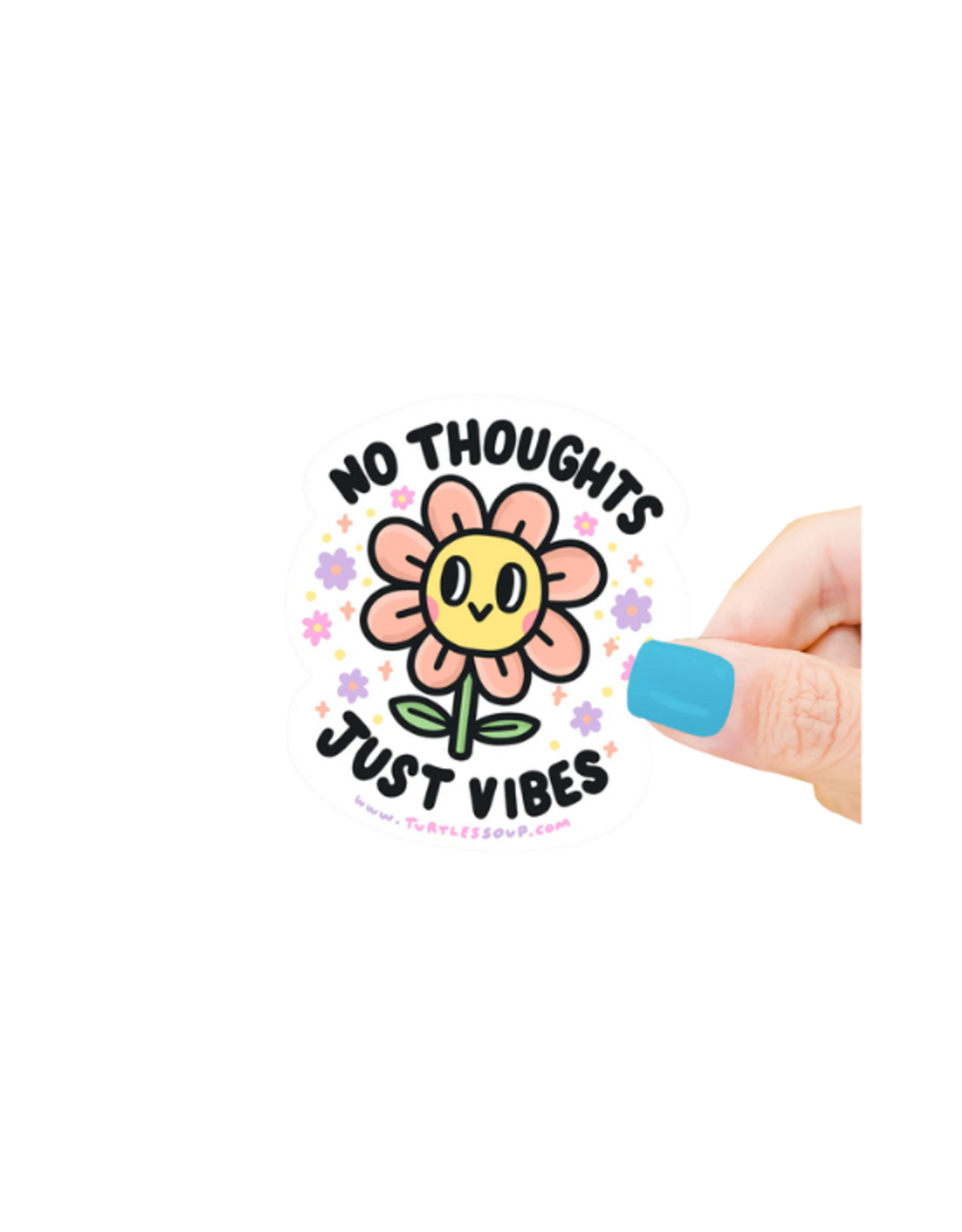 Turtle Soup Turtle's Soup - No Thoughts Just Vibes Vinyl Sticker