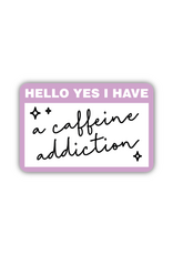 Stickers Northwest Inc. Stickers Northwest - Hello Yes I Have A Caffeine Addiction Sticker