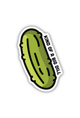 Stickers Northwest Inc. Stickers Northwest - Kind Of a Big Dill Sticker