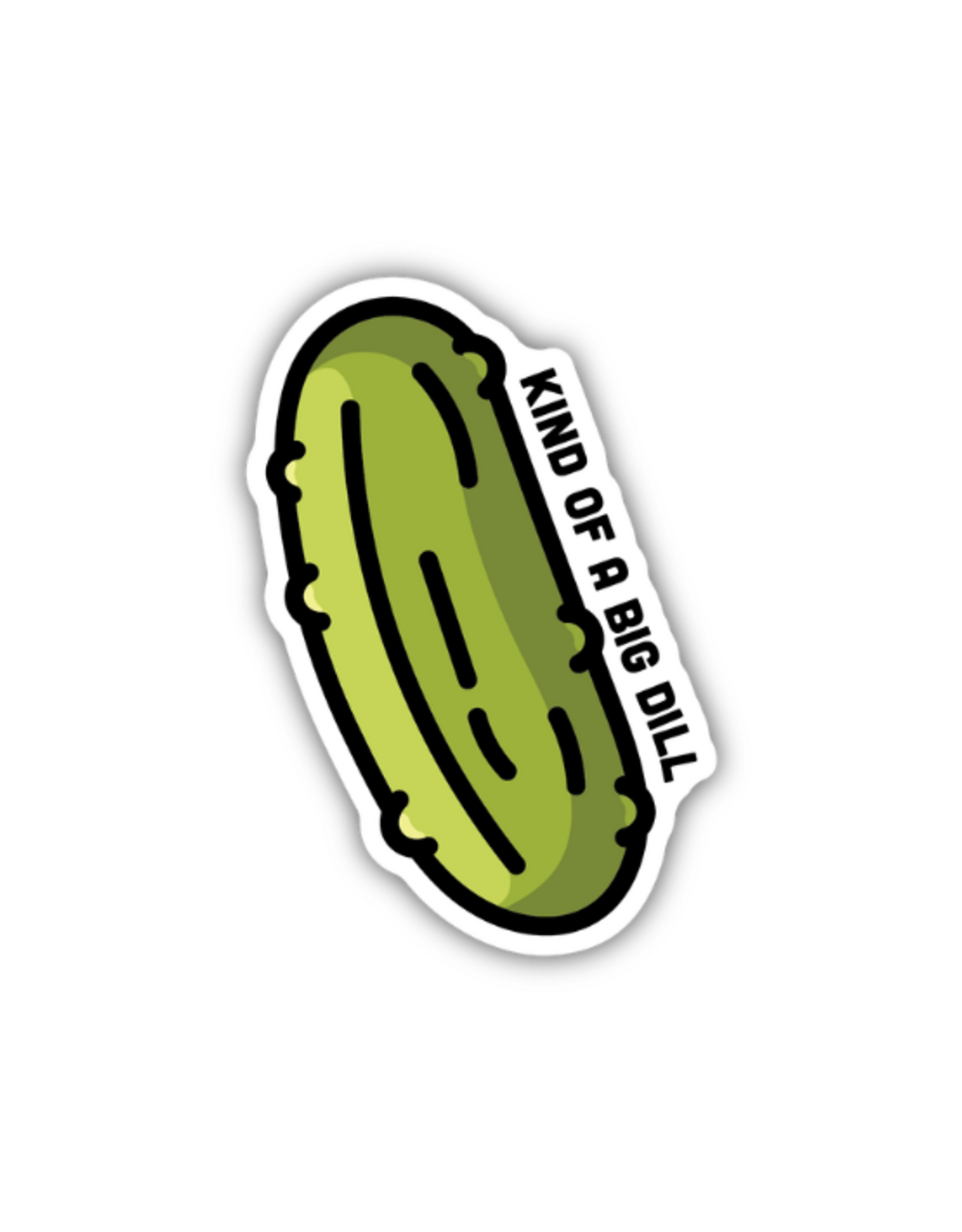 Stickers Northwest Inc. Stickers Northwest - Kind Of a Big Dill Sticker