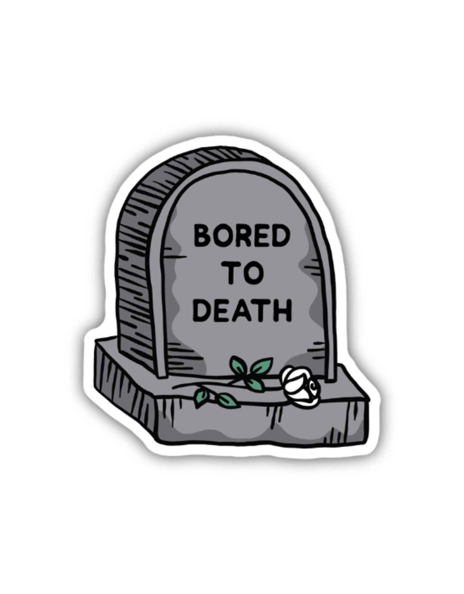 Stickers Northwest Inc. Stickers Northwest - Bored to Death Sticker