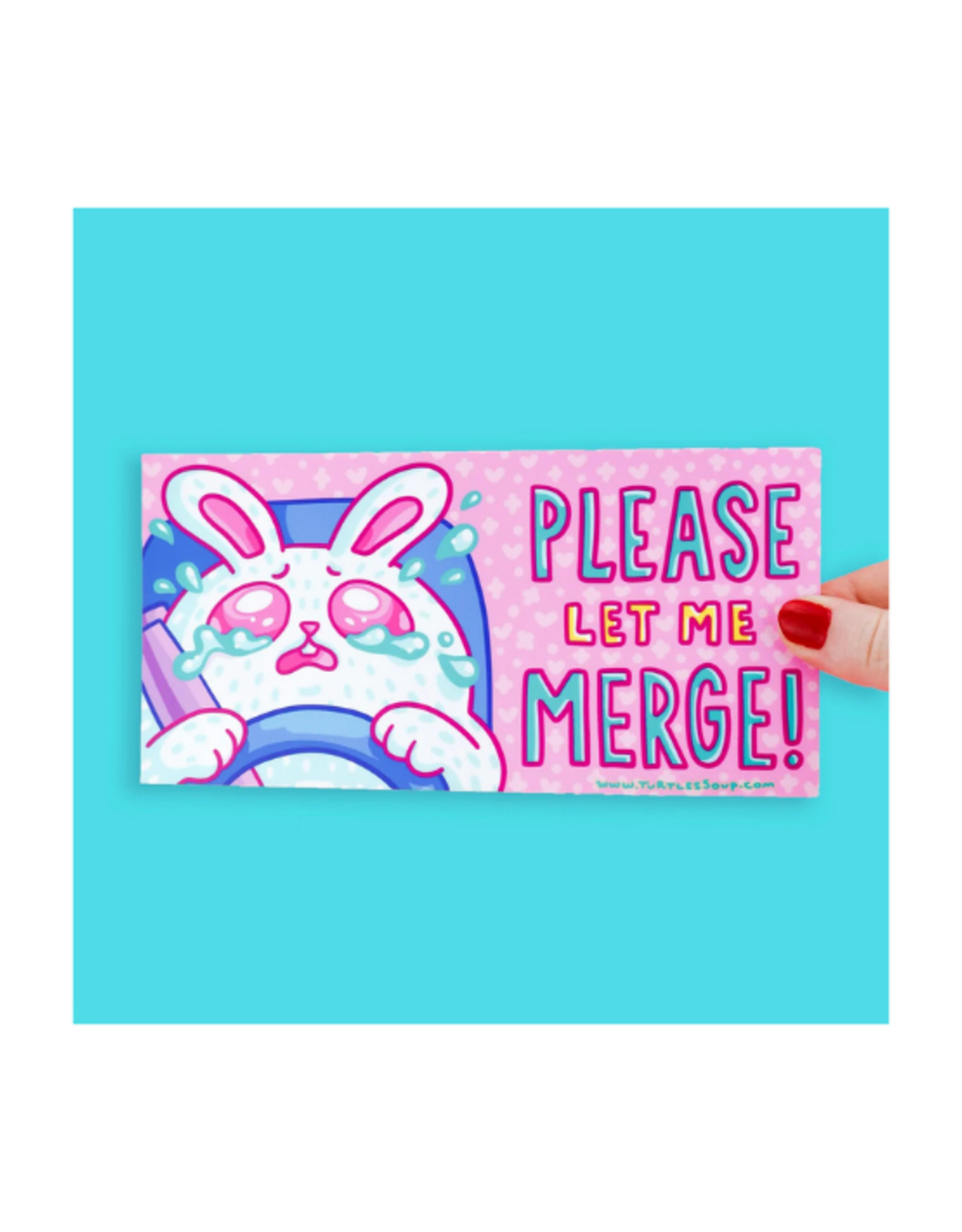 Turtle Soup Turtle's Soup - Please Let Me Merge Rabbit Bumper Sticker