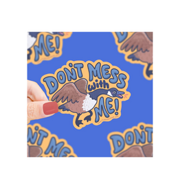 Turtle Soup Don't Mess With Me Goose Funny Vinyl Sticker