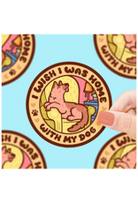 Turtle Soup Turtle's Soup - Wish I Was Home With My Dog Vinyl Sticker