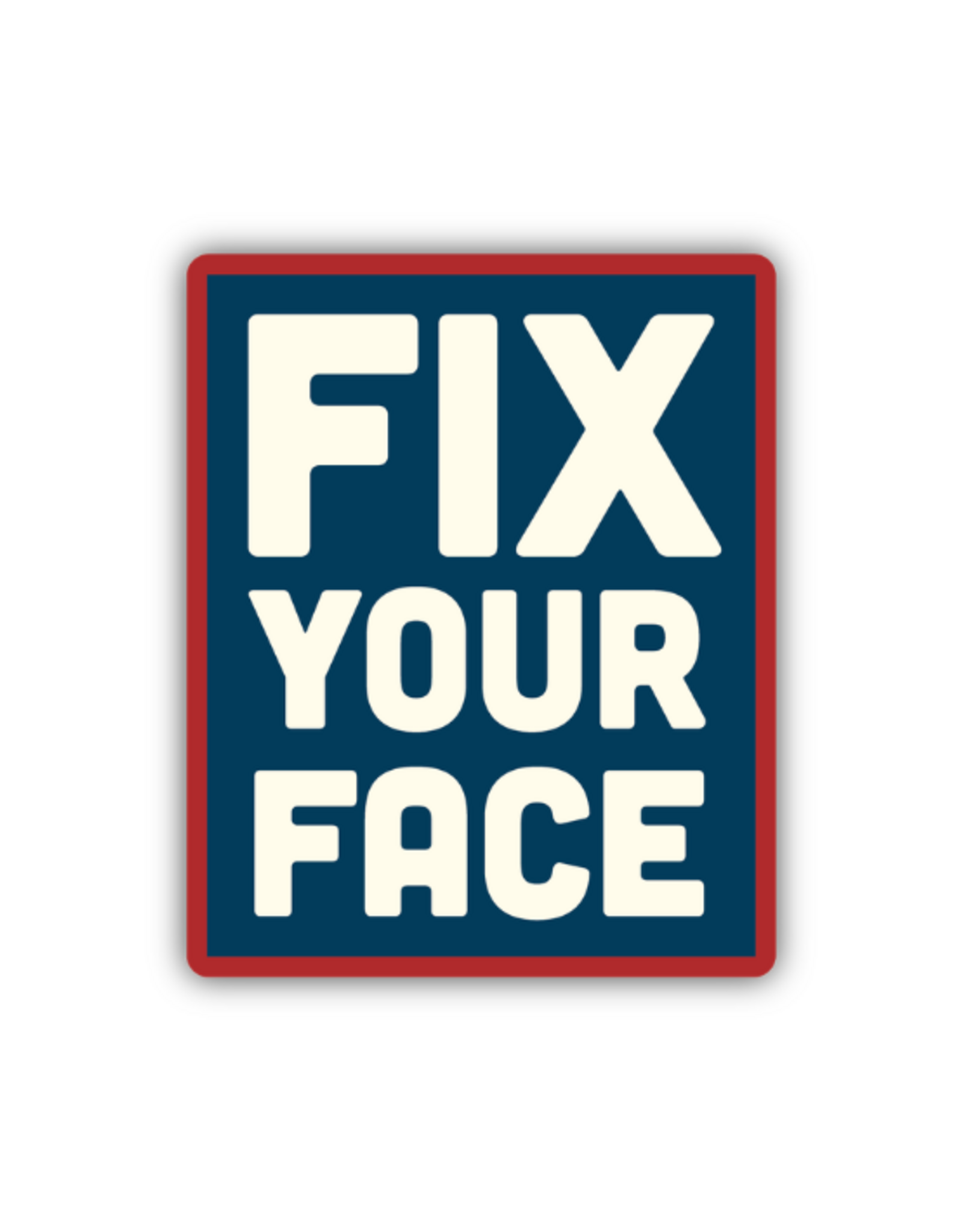 Stickers Northwest Inc. Stickers Northwest - Fix Your Face Sticker