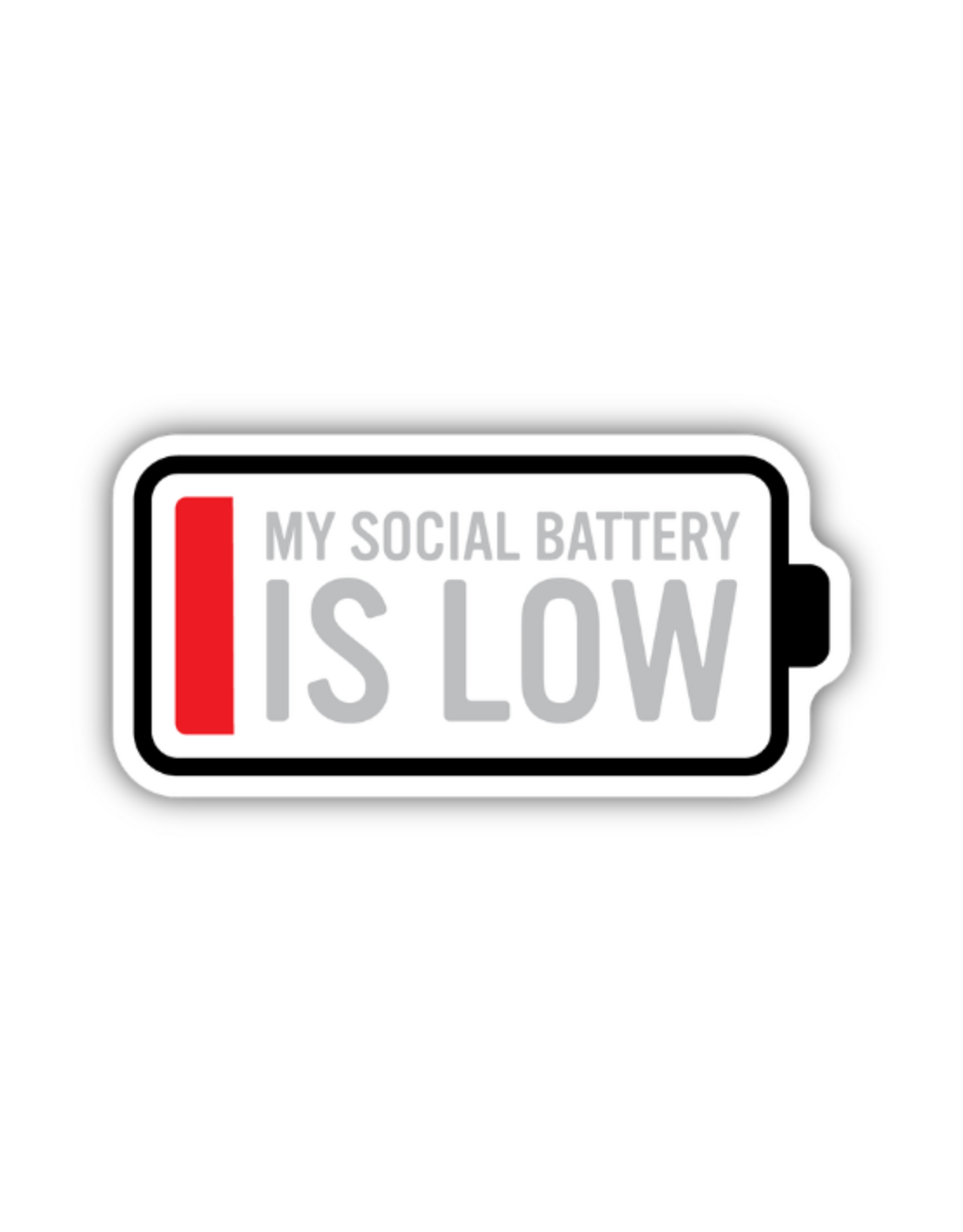 Stickers Northwest Inc. Stickers Northwest - My Social Battery Is Low Sticker